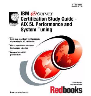 کتاب IBM E(Logo)server Certification Study Guide – AIX 5L Performance and System Tuning نسخه کامل