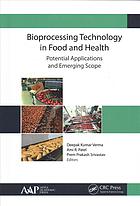 کتاب Bioprocessing technology in food and health: potential applications and emerging scope نسخه کامل