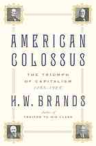 کتاب American Colossus : The Triumph of Capitalism, 1865-1900 نسخه کامل