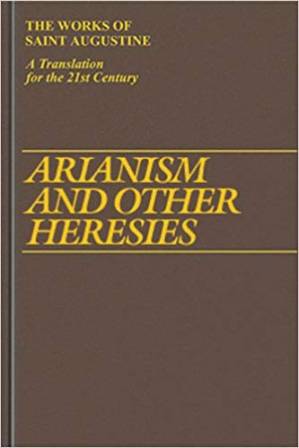 کتاب Arianism and Other Heresies نسخه کامل