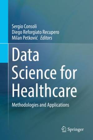 کتاب Data Science for Healthcare: Methodologies and Applications نسخه کامل