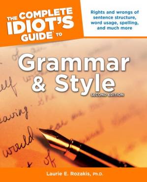 کتاب The Complete Idiot’s Guide to Grammar and Style, 2nd Edition نسخه کامل