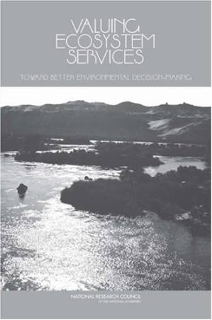 کتاب Valuing Ecosystem Services: Toward Better Environmental Decision-making نسخه کامل