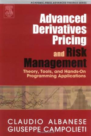 کتاب Advanced derivatives pricing and risk management: theory, tools and hands-on programming application نسخه کامل