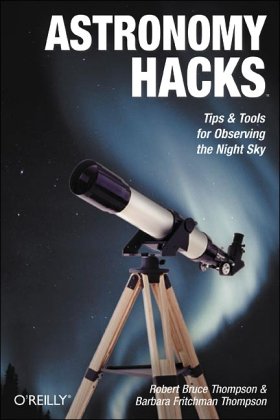 کتاب Astronomy Hacks: Tips and Tools for Observing the Night Sky نسخه کامل