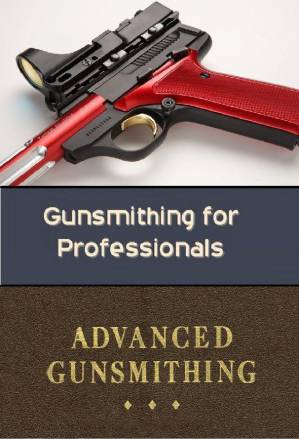 کتاب Gunsmithing for Professionals نسخه کامل