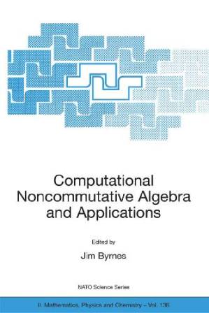 کتاب Computational Noncommutative Algebra and Applications نسخه کامل