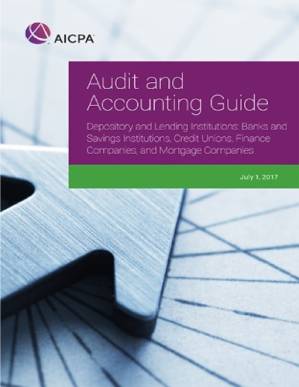 کتاب Audit and Accounting Guide Depository and Lending Institutions : Banks and Savings Institutions, Credit Unions, Finance Companies, and Mortgage Companies. نسخه کامل