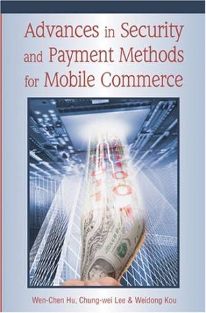 کتاب Advances in Security and Payment Methods for Mobile Commerce نسخه کامل