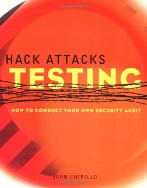 کتاب Hack Attacks Testing: How to Conduct Your Own Security Audit نسخه کامل