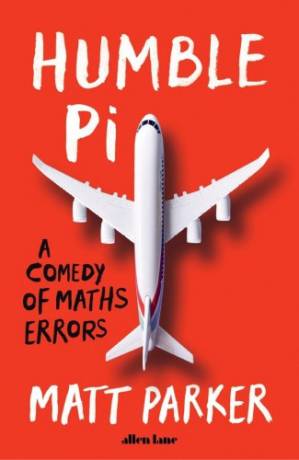کتاب Humble Pi: A Comedy of Maths Errors نسخه کامل