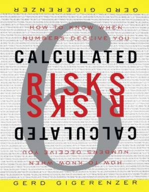 کتاب Calculated Risks: How to Know When Numbers Deceive You نسخه کامل