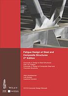کتاب Fatigue design of steel and composite structures : Eurocode 3: Design of Steel Structures Part 1-9 – Fatigue Eurocode 4: Design of Composite Steel and Concrete Structures نسخه کامل