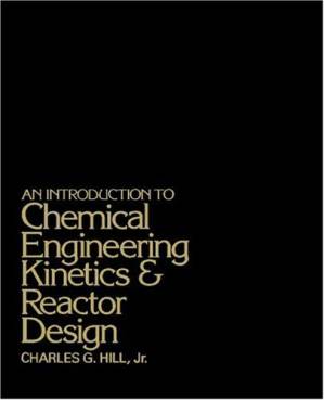 کتاب Introduction to Chemical Engineering Kinetics & Reactor Design نسخه کامل