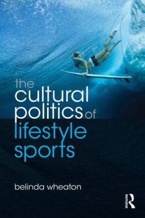 کتاب The Cultural Politics of Lifestyle Sports نسخه کامل