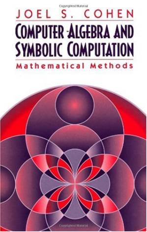 کتاب Computer algebra and symbolic computation: mathematical methods نسخه کامل