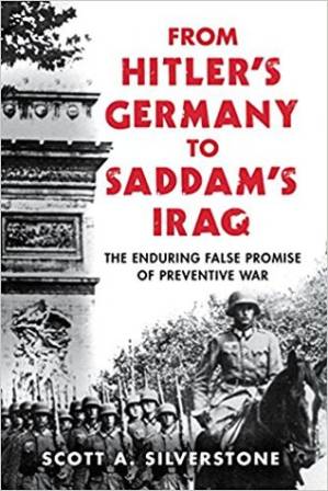 کتاب From Hitler’s Germany to Saddam’s Iraq: The Enduring False Promise of Preventive War نسخه کامل