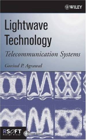 کتاب Lightwave Technology: Telecommunication Systems نسخه کامل