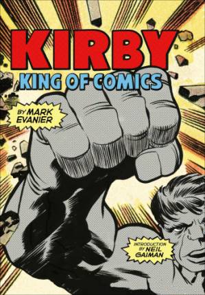 کتاب Kirby: King of Comics (Anniversary Edition) نسخه کامل