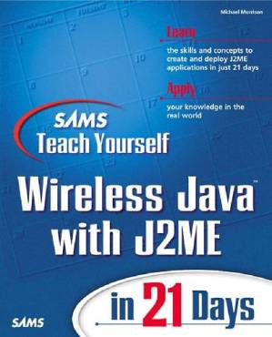 کتاب Sams Teach Yourself Wireless Java with J2ME in 21 Days نسخه کامل
