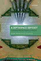 کتاب A zeptospace odyssey. A journey into the physics of the LHC نسخه کامل