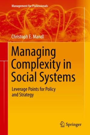 کتاب Managing Complexity in Social Systems: Leverage Points for Policy and Strategy نسخه کامل