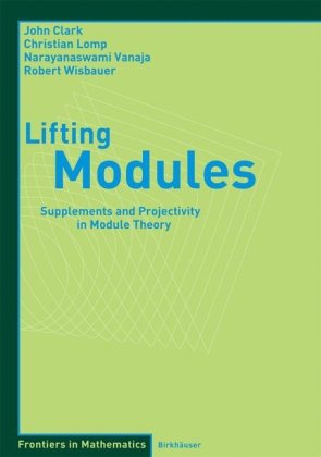 کتاب Lifting Modules: Supplements and Projectivity in Module Theory نسخه کامل