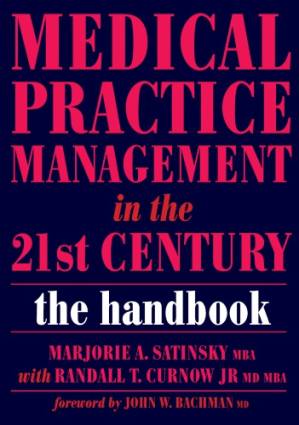 کتاب Medical practice management in the 21st century: the handbook نسخه کامل