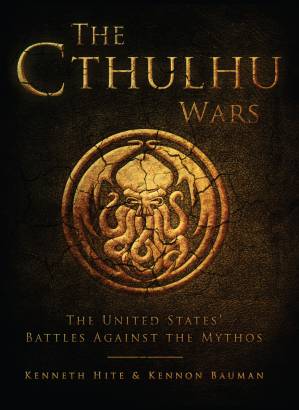 کتاب The Cthulhu Wars, the United States’ Battles Against the Mythos نسخه کامل